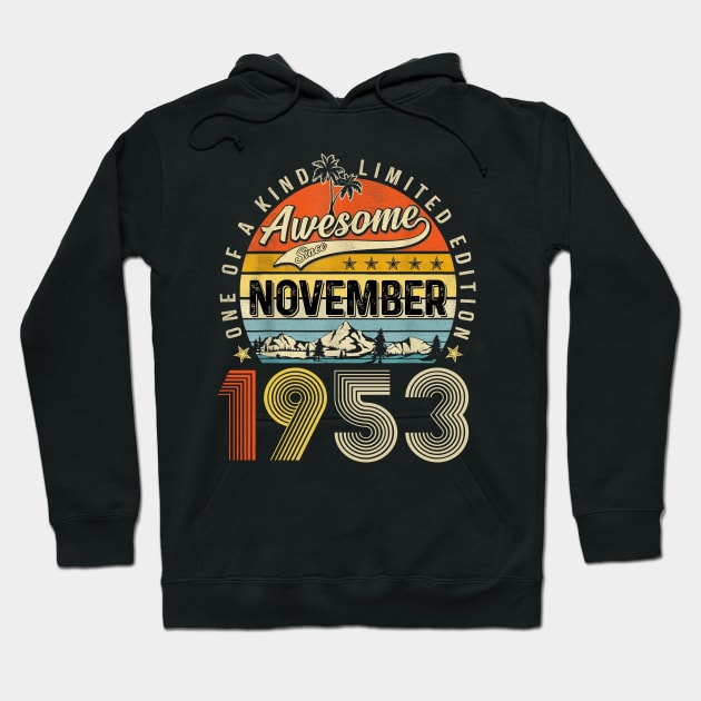 Awesome Since November 1953 Vintage 70th Birthday Hoodie by Benko Clarence